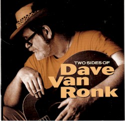 Two Sides of Dave Van Ronk