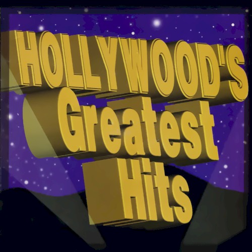 Hollywood’s Greatest Hits