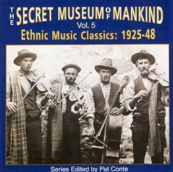The Secret Museum of Mankind, Volume 5: Ethnic Music Classics 1925-48