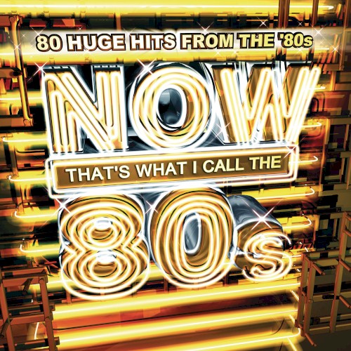 Now That’s What I Call the 80s
