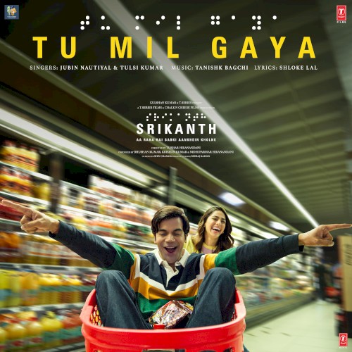 Tu Mil Gaya (From “Srikanth”)
