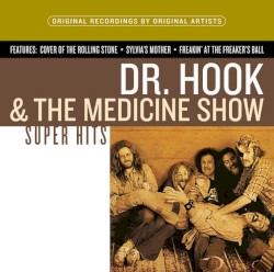 Dr. Hook & the Medicine Show: Super Hits