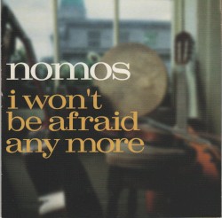 I Won't Be Afraid Any More