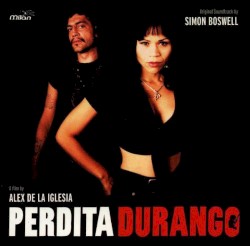 Perdita Durango - Original Soundtrack