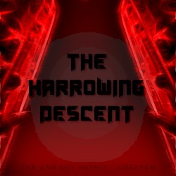 The Harrowing Descent
