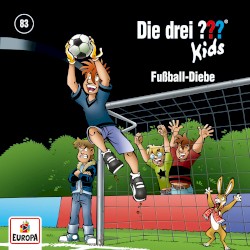 Die drei ??? Kids, Folge 83: Fußball-Diebe