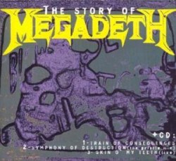 The Story of Megadeth