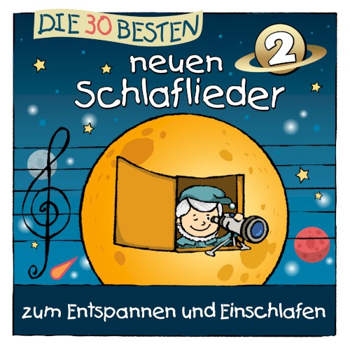 Die 30 besten neuen Schlaflieder 2: zum Entspannen und Einschlafen