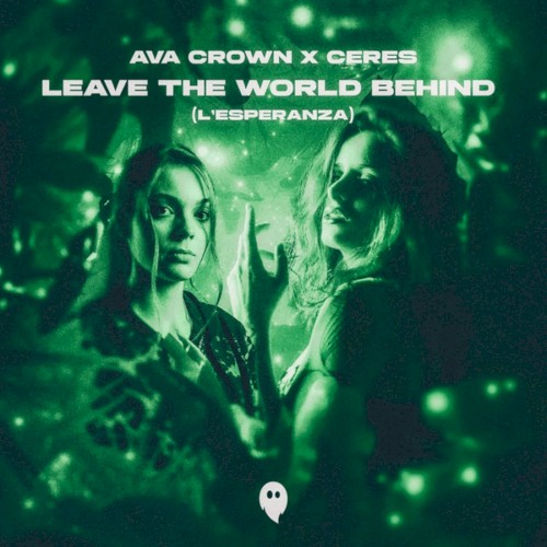 Leave the World Behind (L'Esperanza)