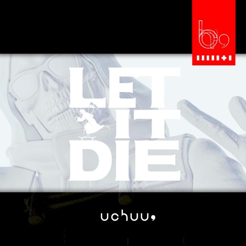 LET IT DIE