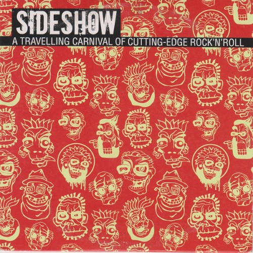 Classic Rock #163: Sideshow: A Travelling Carnival of Cutting-Edge Rock'n'Roll
