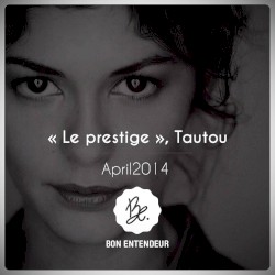 Le Prestige, Tautou