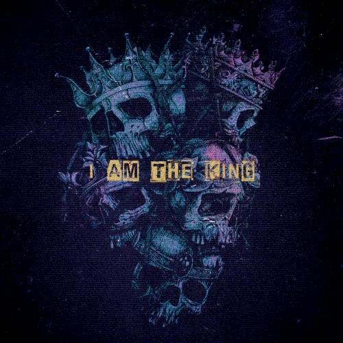 I AM THE KING