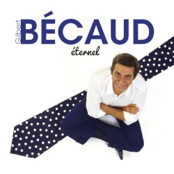 Gilbert Bécaud éternel