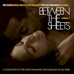 Between the Sheets, Volume 1