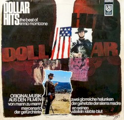 Dollar Hits: The Best of Ennio Morricone