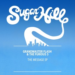 The Message: The Best Of Grandmaster Flash & The Sugarhill Gang