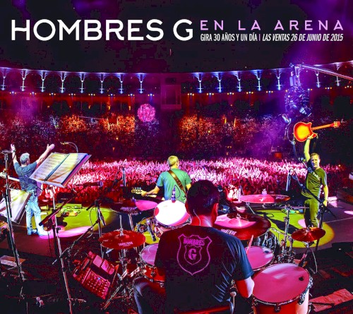 En la arena: Gira 30 años y un día