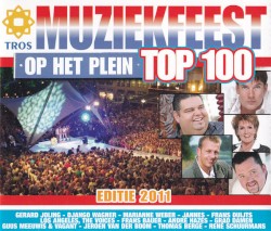 Muziekfeest op het Plein Top 100, editie 2011