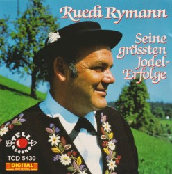 Seine Grössten Jodel-Erfolge