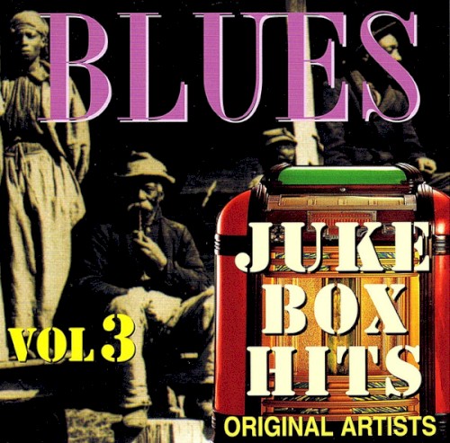 Blues Vol. 3: Juke Box Hits