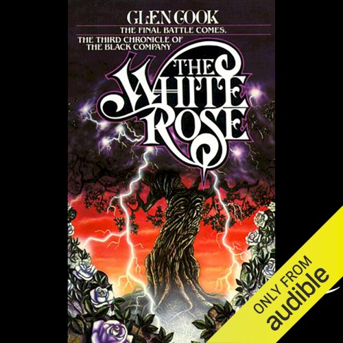 The White Rose: The Third Chronicle of the Black Company