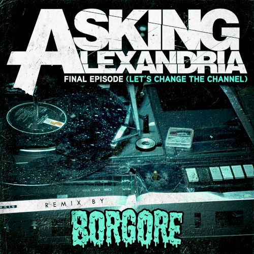 Final Episode (Let's Change the Channel)