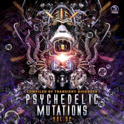 Psychedelic Mutations, Vol. 02