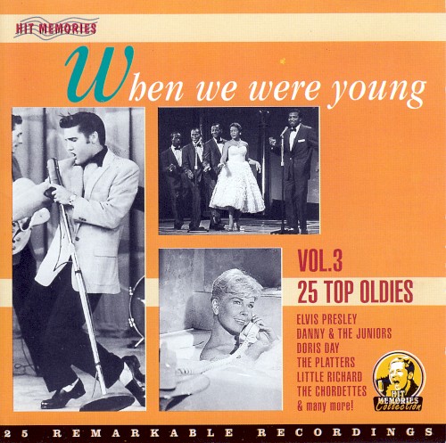 When We Were Young: 25 Top Oldies, Vol. 3