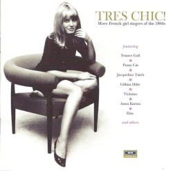 Tres Chic! More French Girl Singers of the 1960s