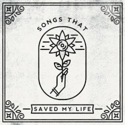 Songs That Saved My Life