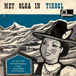 Met Olga in Tirool