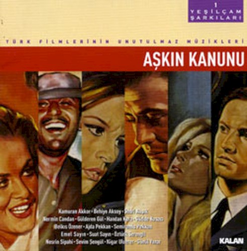 Yeşilçam Şarkıları 1: Aşkın Kanunu