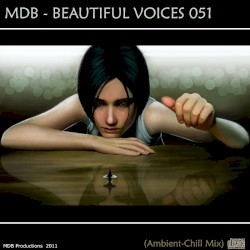 Beautiful Voices 051 (Ambient-Chill Mix)