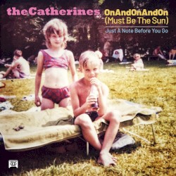 OnAndOnAndOn (Must Be The Sun)