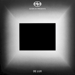 Scion A/V Presents: De Lux