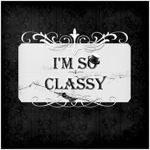 I'm So Classy