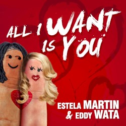 All I Want Is You