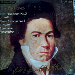 Klavierkonzert Nr. 3 c-Moll / Leonoren Ouvertüre