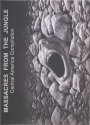 Massacres From the Jungle: Central America Compilation Vol. 1 & 2