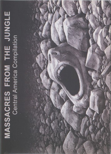 Massacres From the Jungle: Central America Compilation Vol. 1 & 2