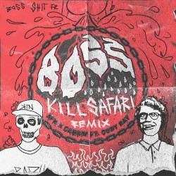 Boss (Kill Safari remix)