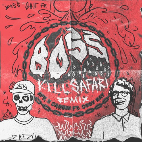 Boss (Kill Safari remix)