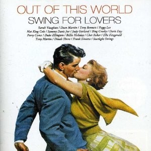 Out of This World: Swing for Lovers