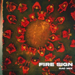 Fire Sign (RAC remix)
