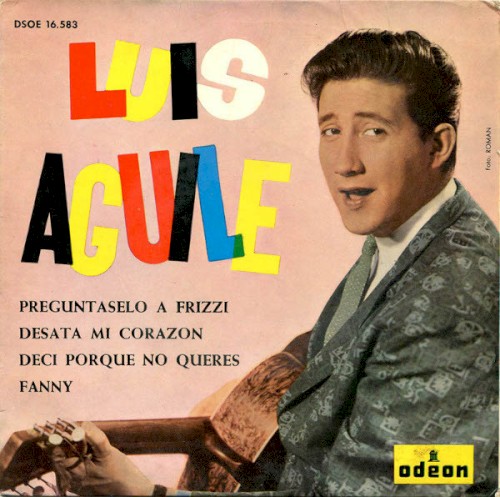 Pregúntaselo a Frizzi / Desata mi corazón / Decí por qué no querés / Fanny