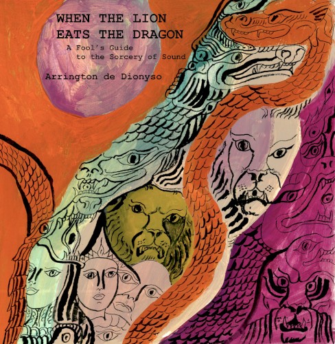 When the Lion Eats the Dragon: A Fool’s Guide to the Sorcery of Sound