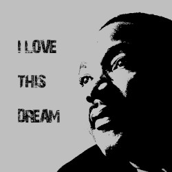 I Love This Dream (Martin Luther King vs. Joan Jett)