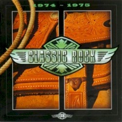 Classic Rock: 1974–1975