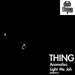 Anomalies / Light Me Jah